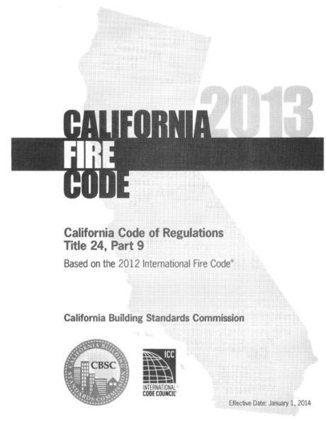 California 2013 Fire Code - California Title 24, Part 9