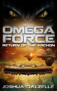 Omega Force: Return of the Archon (OF5)