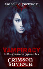 Vampiracy: Crimson Savior: 1 (Hell's Guardian Chronicles)