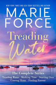 Title: Treading Water: The Complete Series, Author: Marie Force