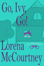 Go, Ivy, Go! (Ivy Malone Mysteries, Book 5)