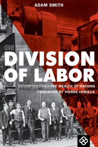 Title: On the Division of Labor, Author: Adam Smith