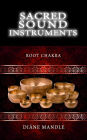 Sacred Sound Instruments: Root Chakra