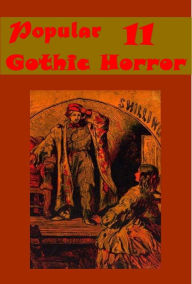 Title: 11 Great Gothic Horror- Castle of Otranto Hieroglyphic Tales Vathek Monk Wieland Transformation Nightmare Abbey Vampyre Confessions of an English Opium-Eater Private Memoirs and Confessions of a Justified Sinner Mosses from an Old Manse Lost Stradivarius, Author: Horace Walpole