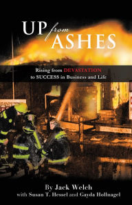 Title: UP FROM ASHES, Author: JACK WELCH