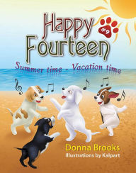 Title: Happy Fourteen; Summer time - Vacation time, Book # 9, Author: Donna Brooks