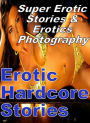 Erotic Sex: Super Erotic Stories & Erotics Photography Erotic Hardcore Stories ( Erotic Photography, Erotic Stories, Nude Photos, Lesbian, She-male, Gay, Fetish, Bondage, Sex, Erotic, Erotica, Hentai, Oral, Porno )