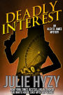 Deadly Interest (Alex St James Mystery Series #2)