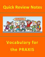 PRAXIS TEST - 110+ PRAXIS Related Vocabulary