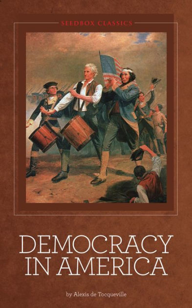 de tocquevilles democracy in america essay Alexis de tocqueville: weaknesses of democracy most of the researches consider publications of alexis de tocqueville as longsighted and even prophetic. de tocquevilles democracy in america essay Alexis de tocqueville: weaknesses of democracy most of the researches consider publications of alexis de tocqueville as longsighted and even prophetic.