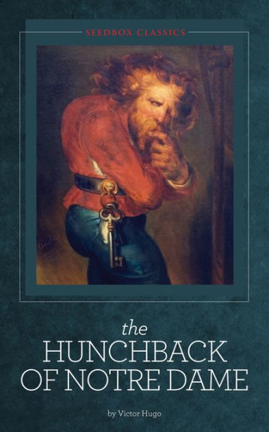 The Hunchback Of Notre Dame Victor Hugo By Victor Hugo NOOK Book