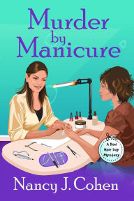 Title: Murder by Manicure, Author: Nancy J. Cohen