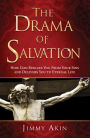 The Drama of Salvation - How God Rescues You from Your Sins and Brings You to Eternal Life