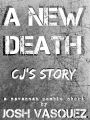 A New Death: CJ's Story (A Savannah Zombie Short)