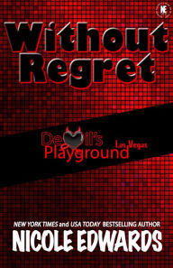 Title: Without Regret, Author: Nicole Edwards