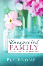 Unexpected Family: A Life Saved -- A Life Redeemed