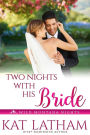 Two Nights with His Bride