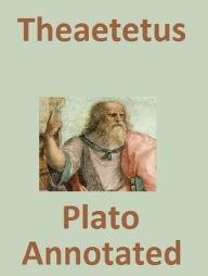 Title: Theaetetus (Annotated), Author: Plato