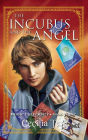 The Incubus and the Angel - Book Three of the Magic University Series