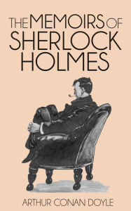 Title: The Memoirs of Sherlock Holmes, Author: Arthur Conan Doyle