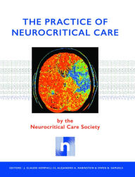 Title: The Practice of Neurocritical Care, Author: J. Claude Hemphill III