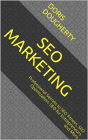 SEO Marketing: Professional Secrets to SEO Fitness, SEO Optimization, SEO for Entrepreneurs and More