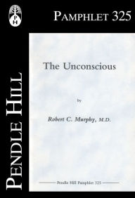 Title: The Unconscious, Author: Robert C. Murphy