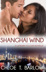 Shanghai Wind: A Gateway to Love Novella