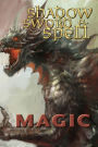 Shadow, Sword & Spell: Magic