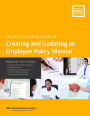 The ADA Practical Guide to Creating and Updating an Employee Policy Manual
