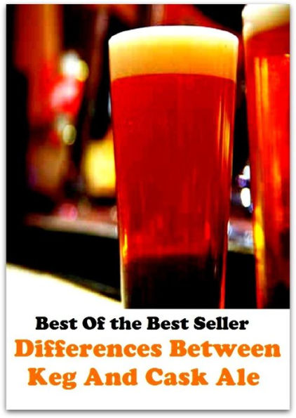 Best of the best seller Differences Between Keg And Cask Ale(everyday,ordinary,family,home,plain,domiciliary,homey,homely,domestic,homelike)