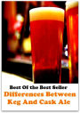 Best of the best seller Differences Between Keg And Cask Ale(everyday,ordinary,family,home,plain,domiciliary,homey,homely,domestic,homelike)