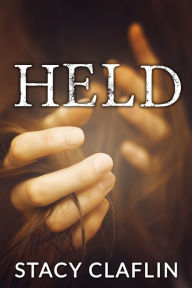 Title: Held (Gone 2), Author: Stacy Claflin