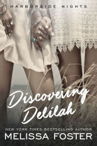 Title: Discovering Delilah (Harborside Nights, Contemporary Romance #LGBT ), Author: Melissa Foster