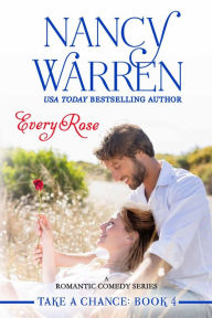 Title: Every Rose, Author: Nancy Warren