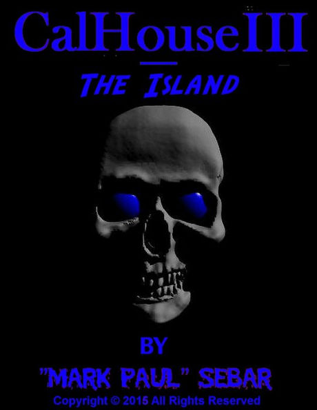 CalHouse III - The Island