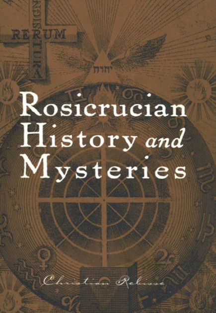 Rosicrucian History And Mysteries By Christian Rebisse | EBook | Barnes ...