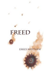 Title: Freed, Author: Emily Matthew