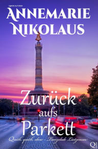 Title: Zuruck aufs Parkett, Author: Annemarie Nikolaus