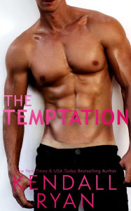 Title: The Temptation, Author: Kendall Ryan