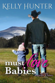 Title: Must Love Babies, Author: Kelly Hunter