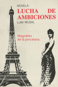 Title: Lucha de Ambiciones, Author: Lufer Musal