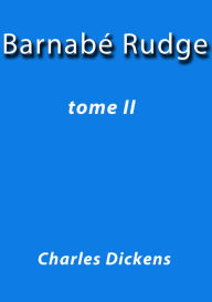 Title: Barnabe Rudge II, Author: Charles Dickens
