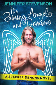 Title: It's Raining Angels And Demons, Author: Jennifer Stevenson