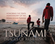 Title: Tsunami: Images of Resilience, Author: Birgitte Rasine