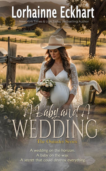 A Baby and a Wedding (Outsider (Friessen Legacy) Series)