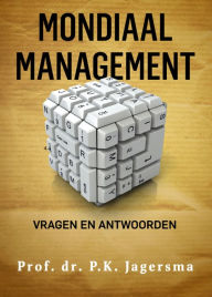 Title: Mondiaal Management - Vragen en Antwoorden, Author: Pieter Klaas Jagersma