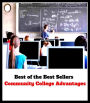 Best of the best seller Community College Advantages(culture,discipline,improvement,information,learning,literacy,scholarship,schooling,science,study)
