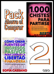 Title: Pack Ahorra al Comprar 2 - 020: Cómo crear fuentes de ingresos pasivos para lograr la libertad financiera & 1000 Chistes para partirse, Author: Sofía Cassano