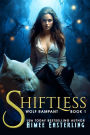 Shiftless (Wolf Rampant Series #1)